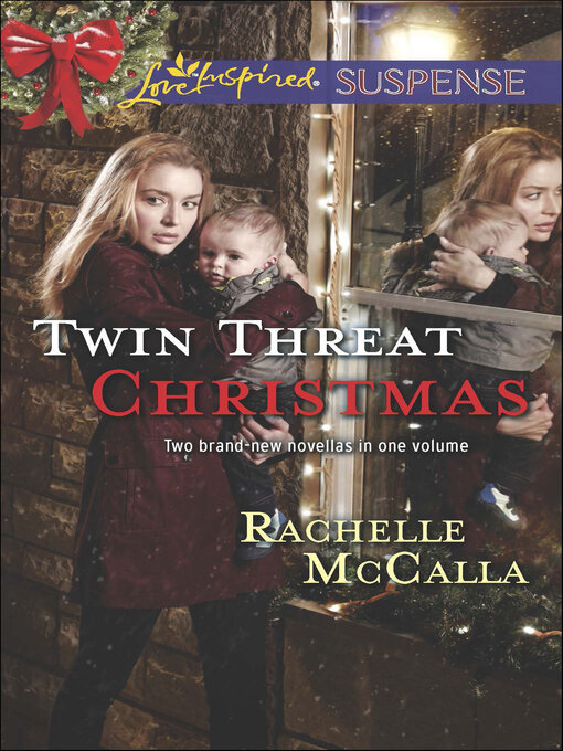 Title details for Twin Threat Christmas by Rachelle McCalla - Available